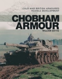  CHOBHAM ARMOUR: Cold War British Armoured Vehicle Development