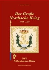 Flags & Standards of the Great Northern War 1700-1721: Volume 2 