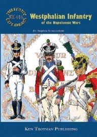 WESTPHALIAN INFANTRY OF THE NAPOLEONIC WARS: Military Colours Vol. 16