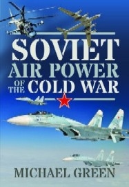  SOVIET AIR POWER OF THE COLD WAR