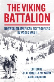 The Viking Battalion: Norwegian American Ski Troopers in World War II