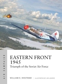  042 EASTERN FRONT 1945: Triumph of the Soviet Air Force