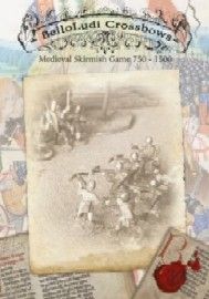 Bello Ludi: Crossbows Medieval Skirmish Game 750-1500