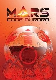 Mars: Code Aurora Sci-Fi Skirmish Rules
