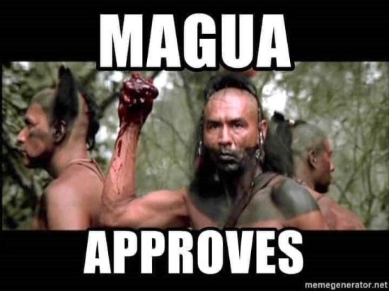 Magua Approves