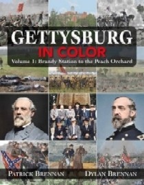 Gettysburg in Color: Volume 1: Brandy Station to the Peach Orchard