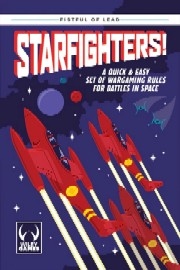 STARFIGHTERS: Fistful of Lead Sci-Fi Rules