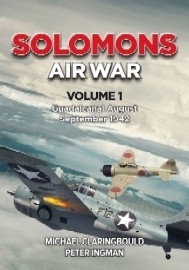 Solomons Air War: Volume 1 – Guadalcanal: August-September 1942 