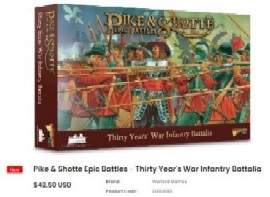 Pike & Shotte Epic Battles: Thirty Year's War Infantry Battalia
