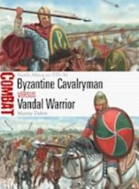 073 BYZANTINE CAVALRYMAN vs VANDAL WARRIOR: North Africa AD 533-36