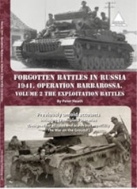 Forgotten Battles in Russia 1941: Operation Barbarossa Volume 2 – The Exploitation Battles