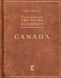The Silver Bayonet: The Canada