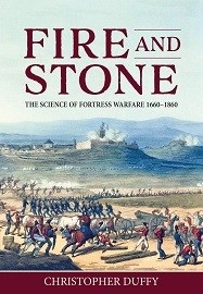 Fire & Stone: The Science of Fortress Warfare 1660-1860