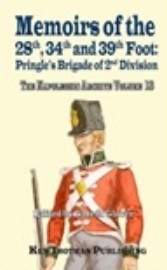 The Napoleonic Archive Volume 13: Memoirs of the 28th, 34th & 39th Foot: Pringle's Brigade of the 2nd Division