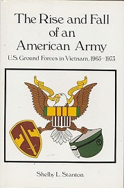 The Rise & Fall of an American Army: U.S. Ground Forces in Vietnam, 1965-1973