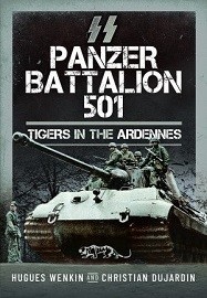 SS Panzer Battalion 501: Tigers in the Ardennes