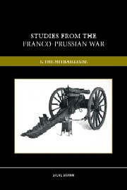 Studies From the Franco-Prussian War: Volume 1 The Mitrailleuse