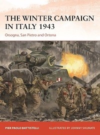 395 The Winter Campaign in Italy 1943: Orsogna, San Pietro and Ortona