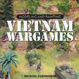 Vietnam Wargames: Modeling and Painting 