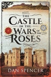 The Castle in the Wars of the Roses 