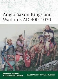 253 Anglo-Saxon Kings and Warlords: AD 400-1070 