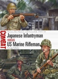 075 Japanese Infantryman vs U.S. Marine Rifleman: Tarawa, Roi-Namur, and Eniwetok, 1943-44 