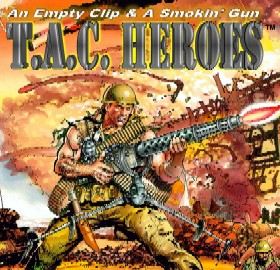 T.A.C. Heroes: World War II Squad Level Miniatures Rules 