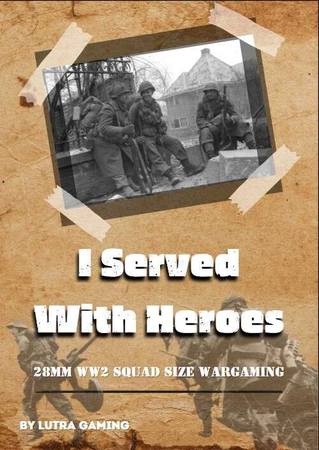 I Served With Heroes