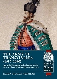  THE ARMY OF TRANSYLVANIA: 1613-1690