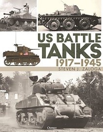  U.S. BATTLE TANKS: 1917-1945