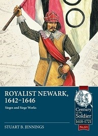 Royalist Newark, 1642-1646: Sieges & Siege Works