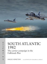  051 SOUTH ATLANTIC 1982: The Carrier Campaign in the Falklands War