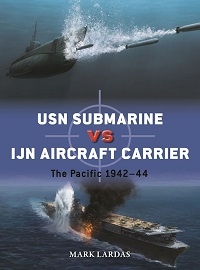  139 U.S.N SUBMARINE VS IJN AIRCRAFT CARRIER: The Pacific 1942-44