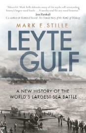  LEYTE GULF: A New History of the World's Largest Sea Battle