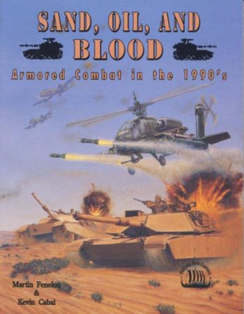 Frontlines: Sand. Oil, and Blood – Armored Combat in the 1990s and Beyond