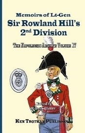  MEMOIRS OF LT-GEN SIR ROWLAND HILL'S 2ND DIVISION: Napoleonic Archive 17