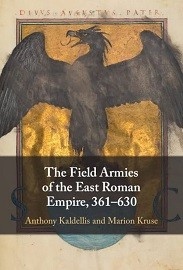  THE FIELD ARMIES OF THE EAST ROMAN EMPIRE: 361-630