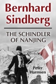  BERNHARD SINDBERG: The Schindler of Nanjing