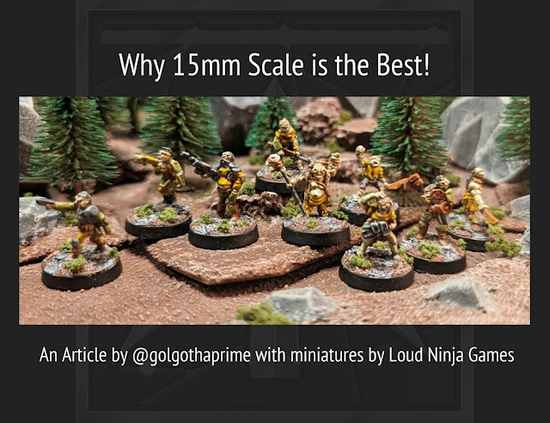 Why 15mm Gaming Is the Best