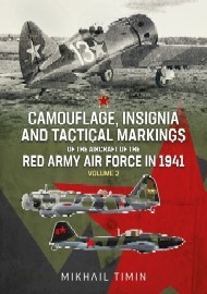 Camouflage, Insignia & Tactical Markings of the Aircraft of the Red Army Air Force in 1941: Volume 2