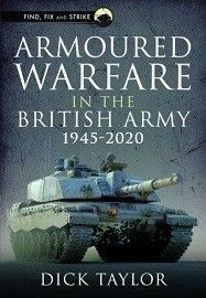 Armored Warfare in the British Army: 1945-2020