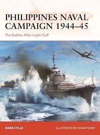 399 Philippines Naval Campaign 1944-45: The Battles After Leyte Gulf