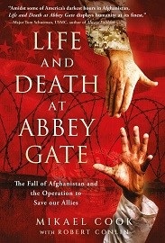 Life and Death at Abbey Gate: The Fall of Afghanistan & the Operation to Save our Allies