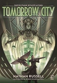 Tomorrow City: Dieselpunk Roleplaying