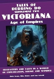 Victoriana Age of Empires: Tales of Derring Do – Supplement 2