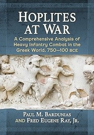 HOPLITES AT WAR: A Comprehensive Analysis of Heavy Infantry Combat in the Greek World, 750-100 BCE