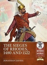The Sieges of Rhodes: 1480 & 1522