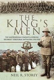 The King's Men: The Sandringham Company & Norfolk Regiment Territorial Battalions, 1914-1918