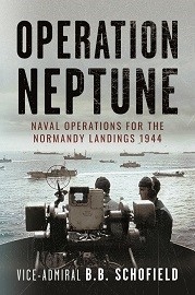 Operation Neptune: Naval Operations for the Normandy Landings 1944