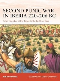 400 Second Punic War in Iberia 220-206: From Hannibal at the Tagus to the Battle of Ilipa